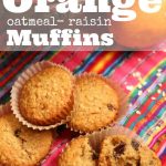 Orange Oatmeal Raisin Muffins - easy no-fail recipe for the best-ever breakfast and snack muffns - Happy Hooligans