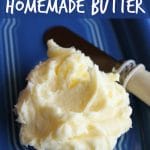 How to Make Homemade Butter in 10 minutes