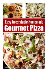How to Make Insanely Delicious Homemade Gourmet Pizza